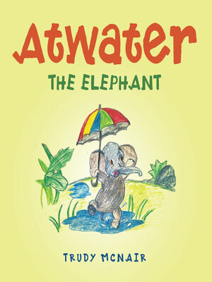 cover image of Atwater the Elephant